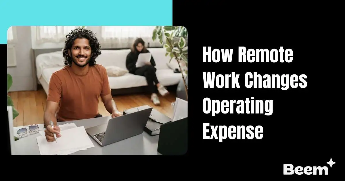 Remote Work Changes Operating Expense