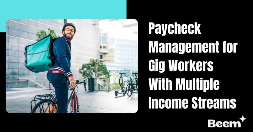 Paycheck Management for Gig Workers