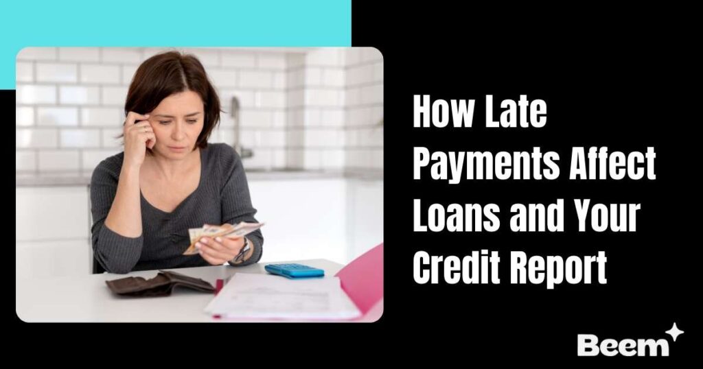 How Late Payments Affect Loans