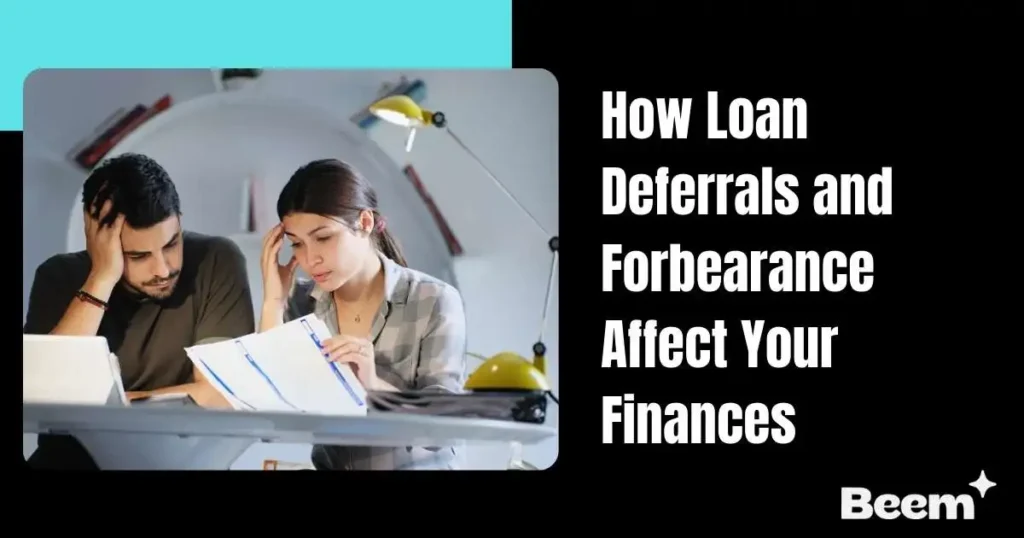 Loan Deferrals and Forbearance