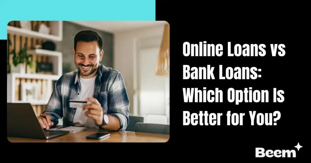 Online Loans vs Bank Loans