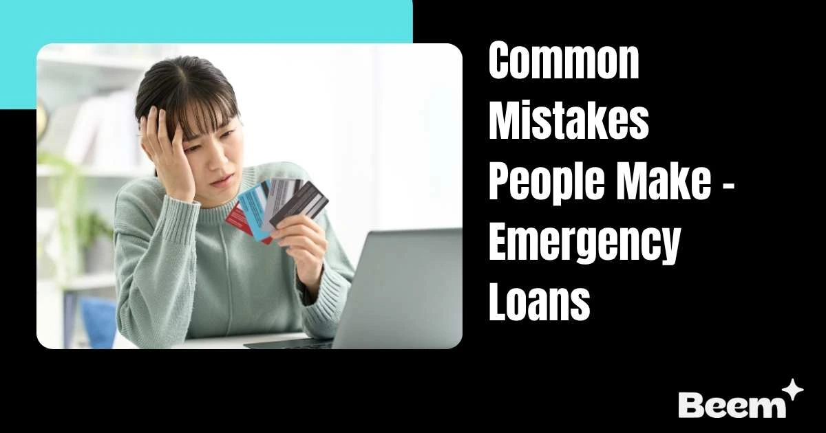 Common Mistakes People Make With Emergency Loans