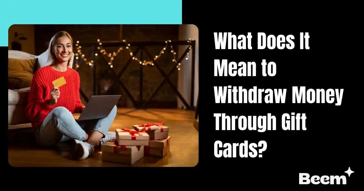 Withdraw Money Through Gift Cards