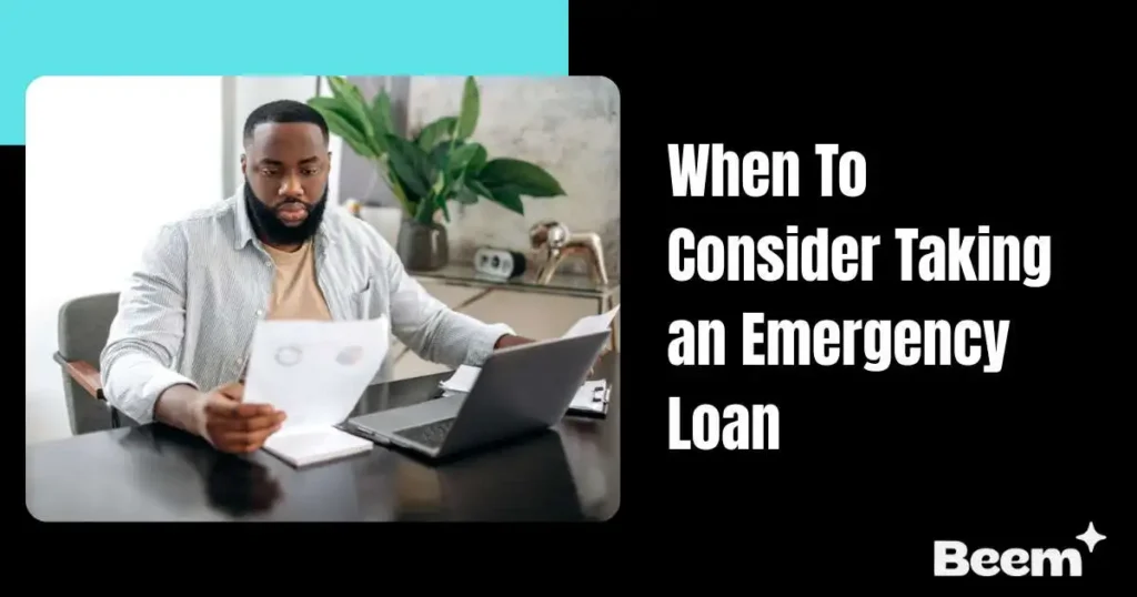 When To Consider Taking an Emergency Loan