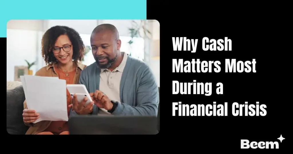 Why Cash Matters Most During a Financial Crisis