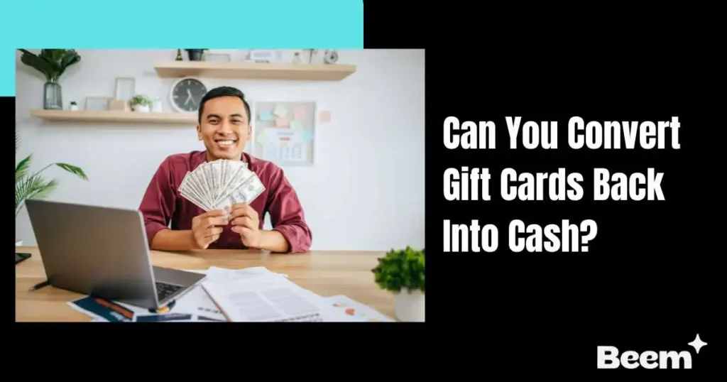 Convert Gift Cards Back Into Cash