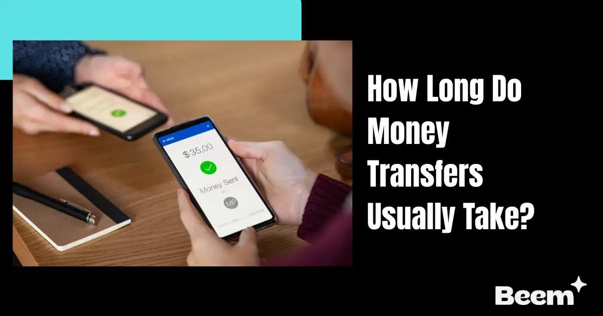 How Long Do Money Transfers Usually Take