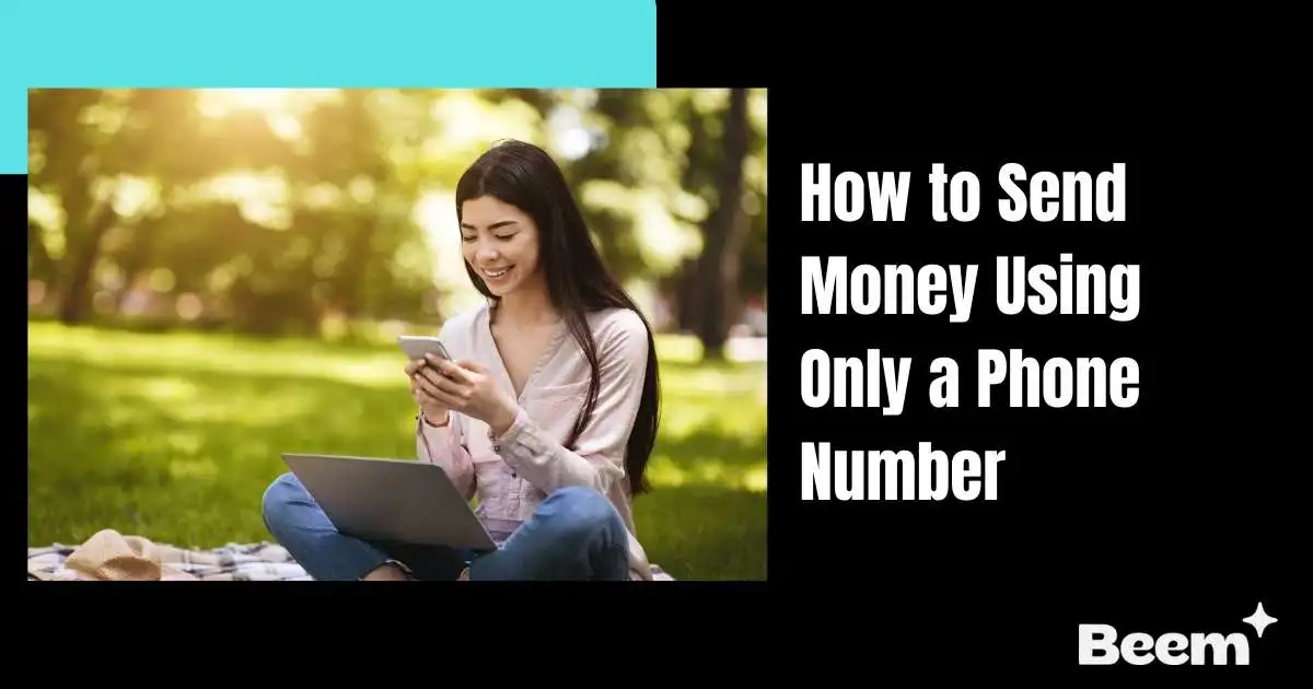 Send Money Using Only a Phone Number