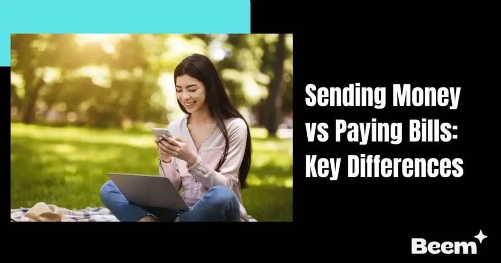 Sending Money vs Paying Bills