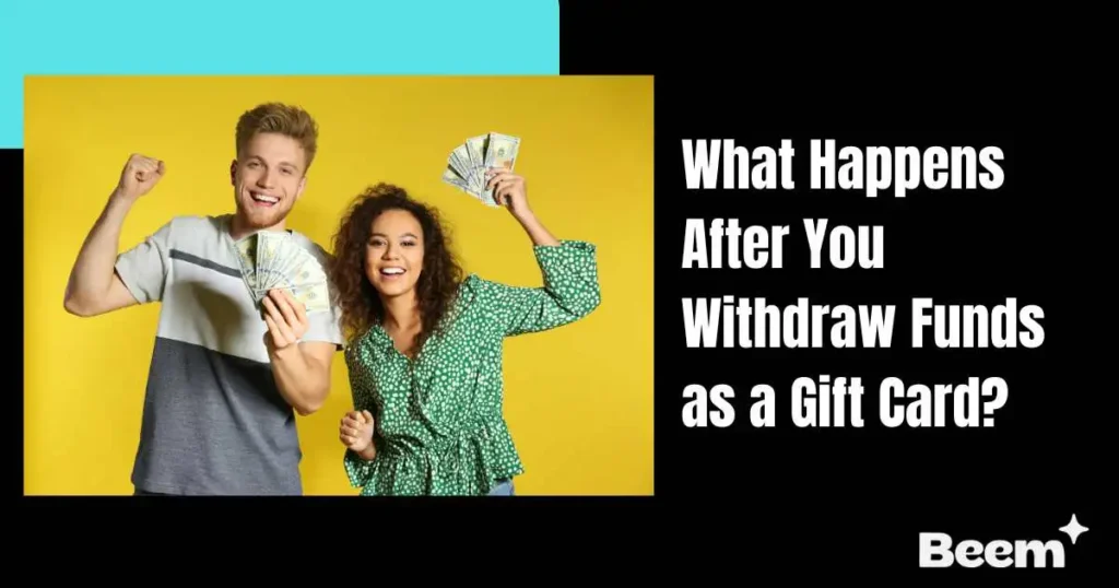 Withdraw Funds as a Gift Card