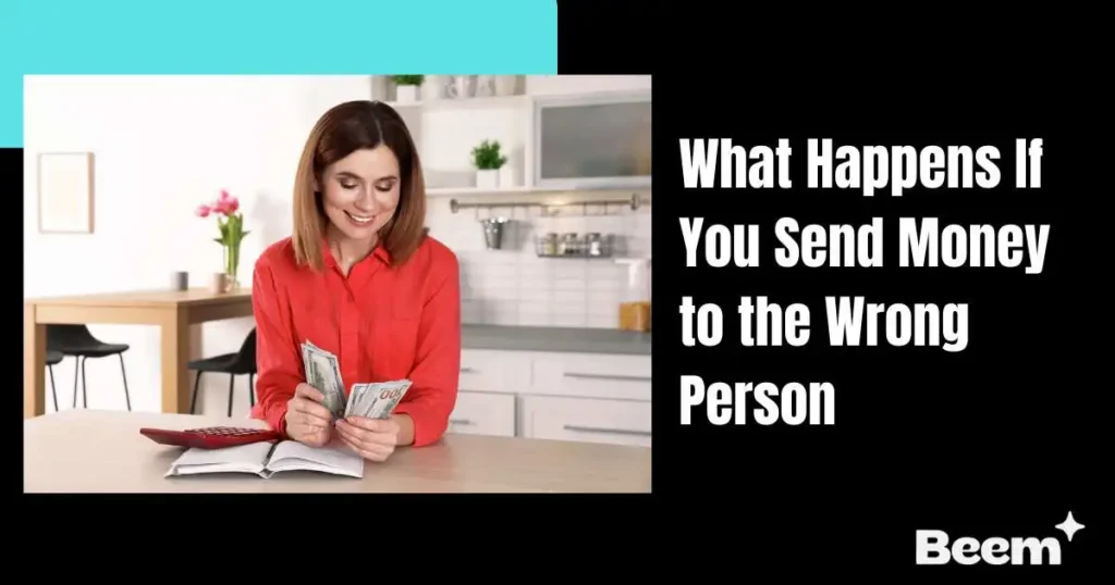 What Happens If You Send Money to the Wrong Person