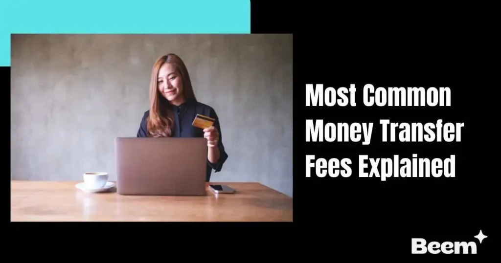 Most Common Money Transfer Fees