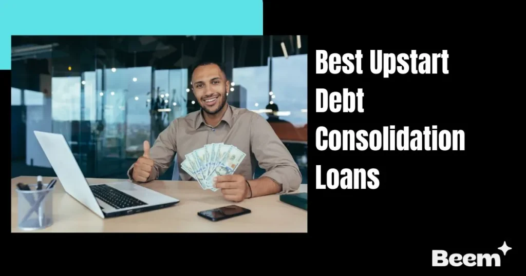 Best Upstart Debt Consolidation Loans